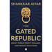 The Gated Republic: India's Public Policy Failures and Private Solutions