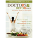 Doctor's Detox Diet The Ultimate Weight Loss Prescription