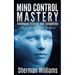 Mind Control Mastery: Techniques to Crush Your Competition (Play Chess, Not Checkers)