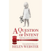 A Question of Intent: Child Abuse and the Justice System