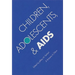 Children, Adolescents, and AIDS