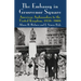 The Embassy in Grosvenor Square: American Ambassadors to the United Kingdom, 1938-2008