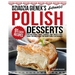 Dziadzia Gienek's Authentic Polish Desserts: 91 Easy Recipes for Delicious Cakes, Cookies, and Treats That Make You Nostalgic For Warm Family Gatherin
