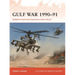 Gulf War 1990-91: Saddam's Iraq Faces Operation Desert Storm