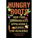 Hungry Roots: How Food Communicates Appalachia's Search for Resilience