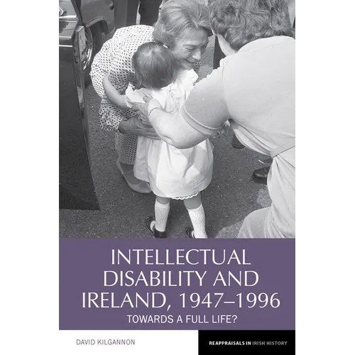Intellectual Disability and Ireland, 1947 1996