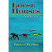 Loose Horses: Poetry