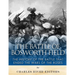 The Battle of Bosworth Field: The History of the Battle that Ended the Wars of the Roses
