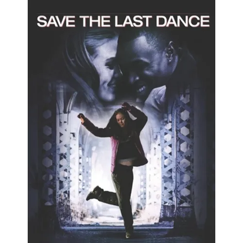 Save The Last Dance: Screenplay