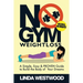 No Gym Weight Loss: A Simple, Easy & PROVEN Guide to Build The Body of Your Dreams With NO GYM & NO WEIGHTS!