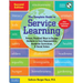 The Complete Guide to Service Learning: Proven, Practical Ways to Engage Students in Civic Responsibility, Academic Curriculum, & Social Action