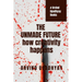 The Unmade Future