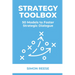 Strategy Toolbox: 50 Models to Foster Strategic Dialogue