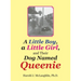 A Little Boy, a Little Girl, and Their Dog Named Queenie