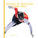 Patinaje de Velocidad Sobre Hielo: Spanish Edition