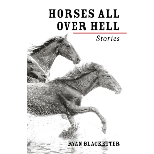 Horses All Over Hell