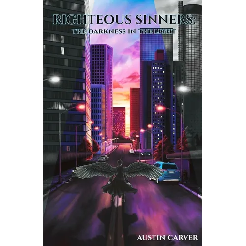 Righteous Sinners: The Darkness in the Light