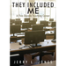 They Included Me: A Five-Decade Teaching Career