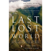 The Last Lost World: Ice Ages, Human Origins, and the Invention of the Pleistocene