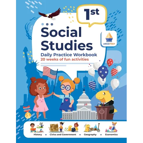 1st Grade Social Studies: Daily Practice Workbook 20 Weeks of Fun Activities History Civic and Government Geography Economics + Video Explanatio