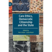Care Ethics, Democratic Citizenship and the State