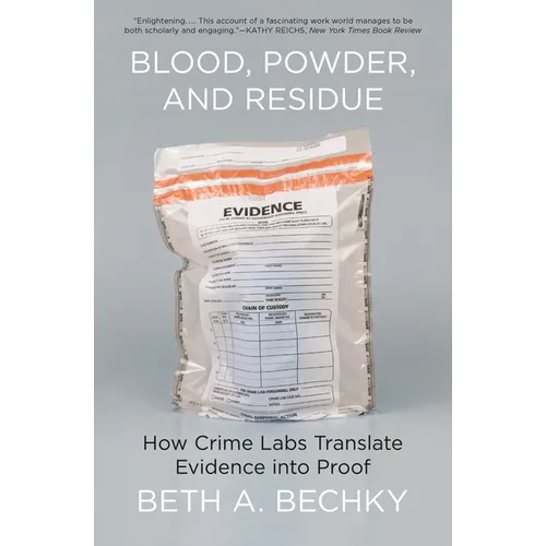 Blood, Powder, and Residue: How Crime Labs Translate Evidence Into Proof