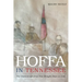 Hoffa in Tennessee: The Chattanooga Trial That Brought Down an Icon