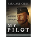 My Pilot: A Story of War, Love, and ALS