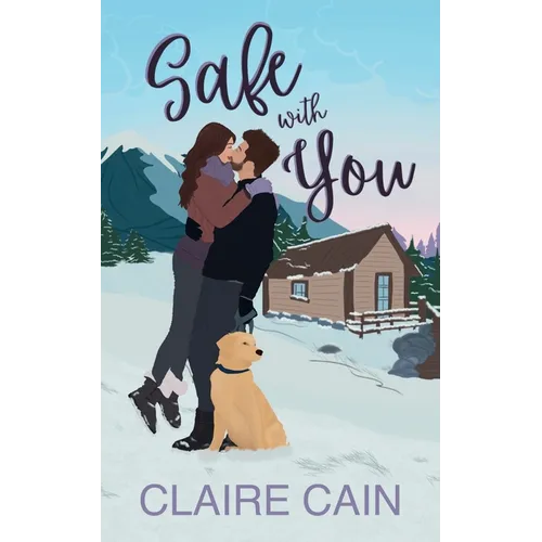 Safe With You: A Small Town Romance