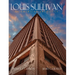 Louis Sullivan: An American Architect