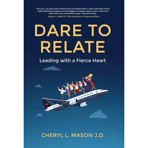 Dare To Relate: Leading with a Fierce Heart