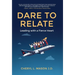 Dare To Relate: Leading with a Fierce Heart