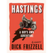 Hastings: A Boy's Own Adventure