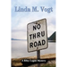 No Thru Road: A Riley Logan Mystery