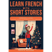 Learn French With Short Stories - Parallel French & English Vocabulary for Beginners. Farewell Lyon: Laughter, Christmas, and Departures in Clara's Fr
