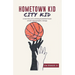Hometown Kid City Kid