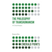 The Philosophy of Transhumanism: A Critical Analysis