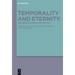 Temporality and Eternity: Nine Perspectives on God and Time