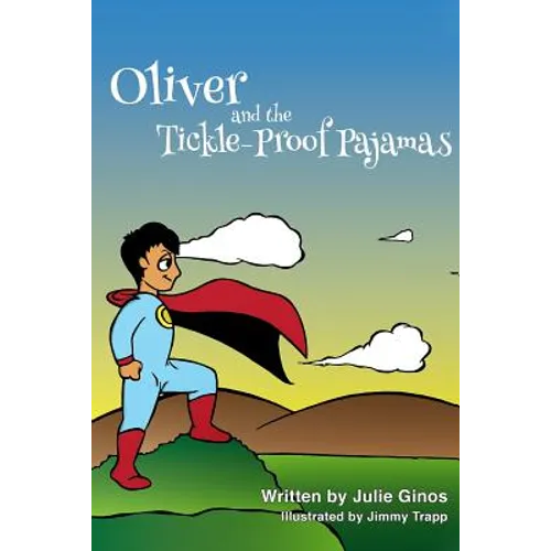 Oliver and the Tickle-Proof Pajamas