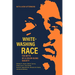 Whitewashing Race: The Myth of a Color-Blind Society