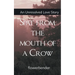 Spat from the mouth of a Crow An unresolved love story