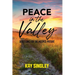 Peace In The Valley: Devotions For The Hospice Patient