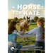 A Horse for Kate: Volume 1