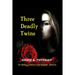 Three Deadly Twins