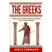 The Greeks: History of an Ancient Advanced Culture Life in Ancient Greece