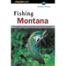 Fishing Montana, Revised