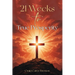 21 Weeks to True Prosperity: Biblical Principles for Wellness and (True) Wealth