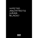 Why Do Architects Wear Black?