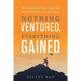 Nothing Ventured, Everything Gained: How Entrepreneurs Create, Control, and Retain Wealth Without Venture Capital