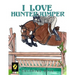 I Love Hunter / Jumper Coloring Book